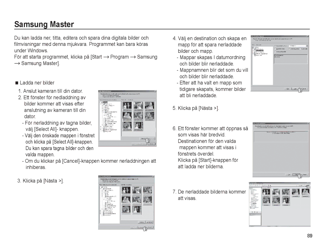 Samsung EC-L201ZBBA/E2 manual Samsung Master, Anslutning av kameran till din dator, De nerladdade bilderna kommer att visas 