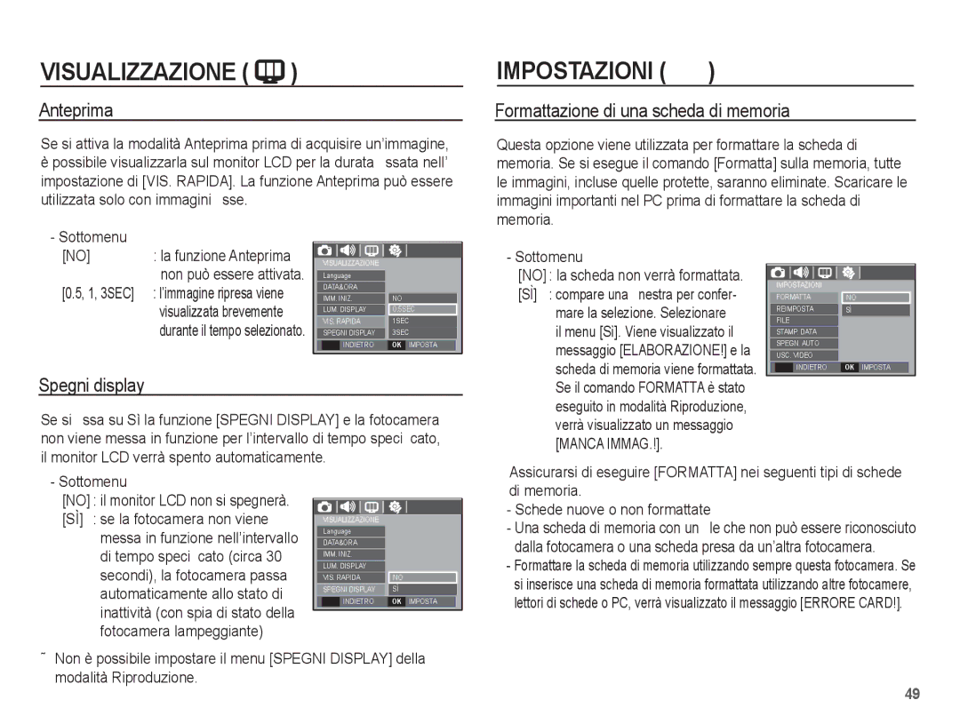 Samsung EC-L201ZUBC/IT, EC-L201ZBBC/IT, EC-L201ZEBB/IT Anteprima, Formattazione di una scheda di memoria, Spegni display 