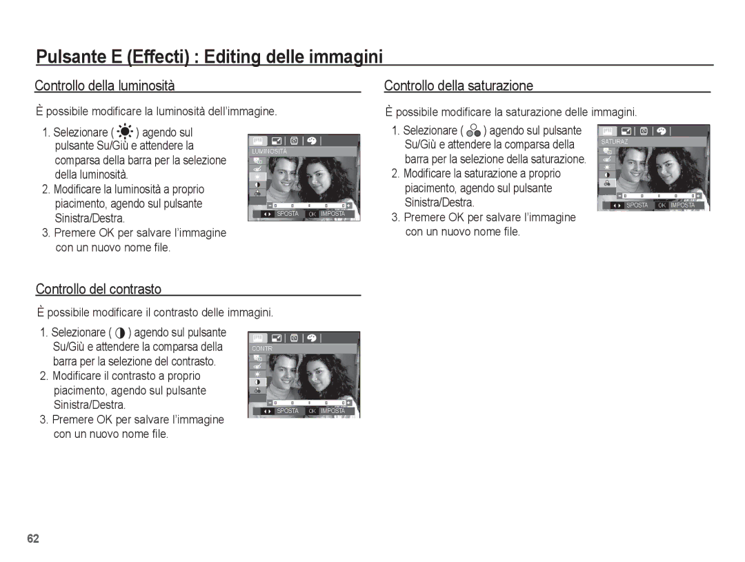 Samsung EC-L201ZPBB/IT Pulsante E Effecti Editing delle immagini, Controllo della luminosità, Controllo della saturazione 