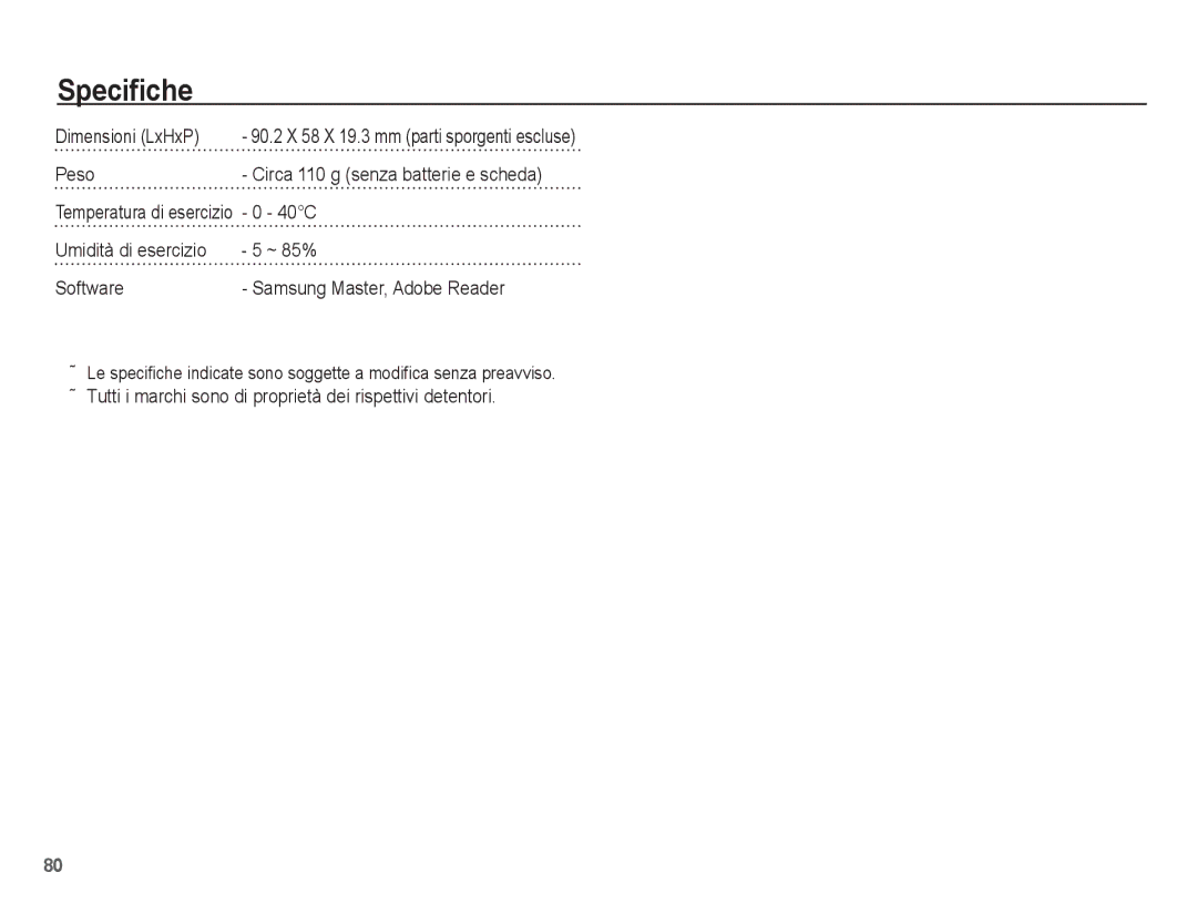 Samsung EC-L201ZPBC/IT manual Dimensioni LxHxP, Peso, 40C, Tutti i marchi sono di proprietà dei rispettivi detentori 