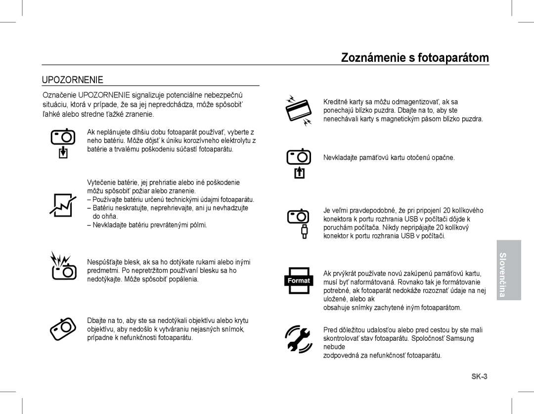 Samsung EC-L201ZSBA/AS, EC-L201ZEBA/FR, EC-L201ZPBA/FR manual Upozornenie, Nevkladajte pamäťovú kartu otočenú opačne 