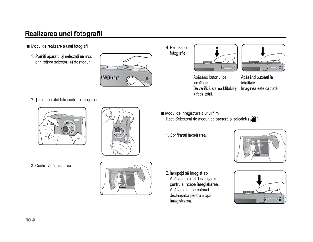 Samsung EC-L201ZUBB/IT manual Realizarea unei fotografii, Modul de realizare a unei fotografii, Apãsând butonul pe 