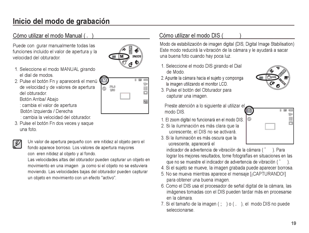 Samsung EC-L201ZSBA/E1, EC-L201ZEBA/E1 manual Cómo utilizar el modo Manual ¸, Seleccione el modo DIS girando el Dial de Modo 