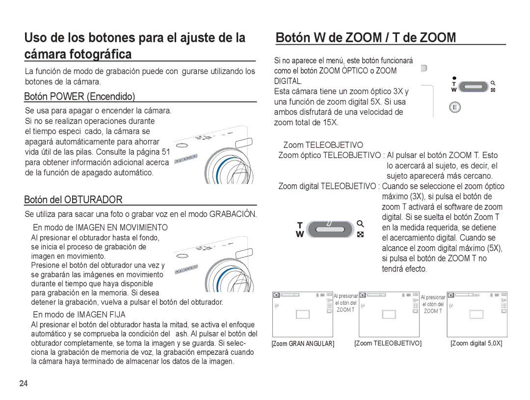 Samsung EC-L201ZUBE/ZA manual Uso de los botones para el ajuste de la cámara fotográﬁca, Botón W de Zoom / T de Zoom 