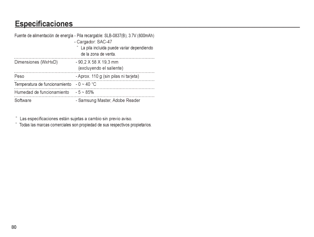 Samsung EC-L201ZEBA/E1, EC-L201ZSBA/E1, EC-L201ZBBE/ZA, EC-L201ZUBA/E1, EC-L201ZBBA/E1, EC-L201ZUBE/ZA ~ 40 C, ~ 85%, Software 