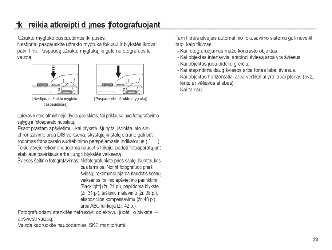 Samsung EC-L201ZSBA/RU manual Ką reikia atkreipti dơmesƳ fotografuojant, Kai objektas juda dideliu greiþiu, Kai tamsu 