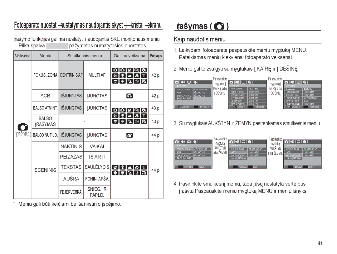 Samsung EC-L201ZSBA/RU, EC-L201ZBBA/RU manual Ʋrašymas, Kaip naudotis meniu, Pilka spalva pažymơtos numatytosios nuostatos 