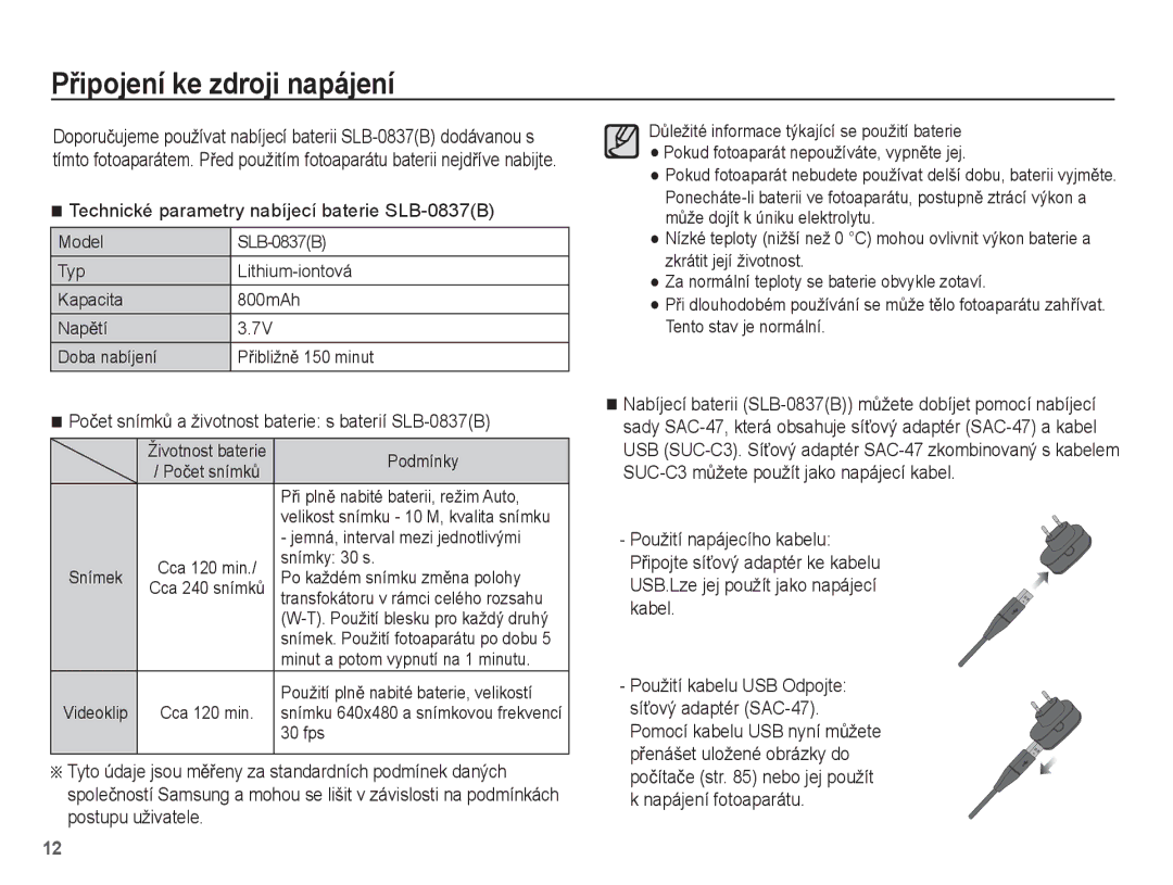 Samsung EC-L201ZSBA/E3, EC-L201ZUBA/E3 manual PĜipojení ke zdroji napájení, Technické parametry nabíjecí baterie SLB-0837B 