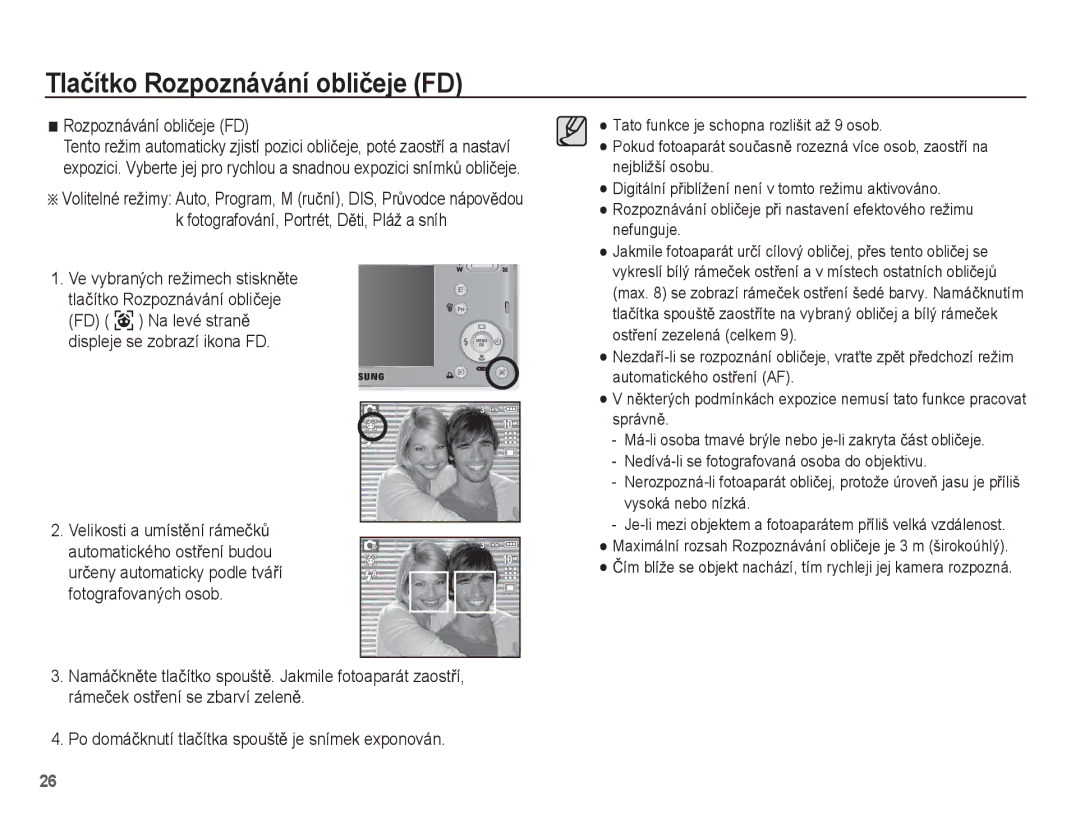 Samsung EC-L201ZPBA/E3, EC-L201ZUBA/E3, EC-L201ZSBA/E3 Tlaþítko Rozpoznávání obliþeje FD, Ve vybraných režimech stisknČte 