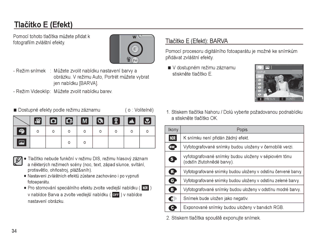 Samsung EC-L201ZSDA/E3, EC-L201ZUBA/E3 manual † Š ‰, Tlaþítko E Efekt Barva, Dostupné efekty podle režimu záznamu 