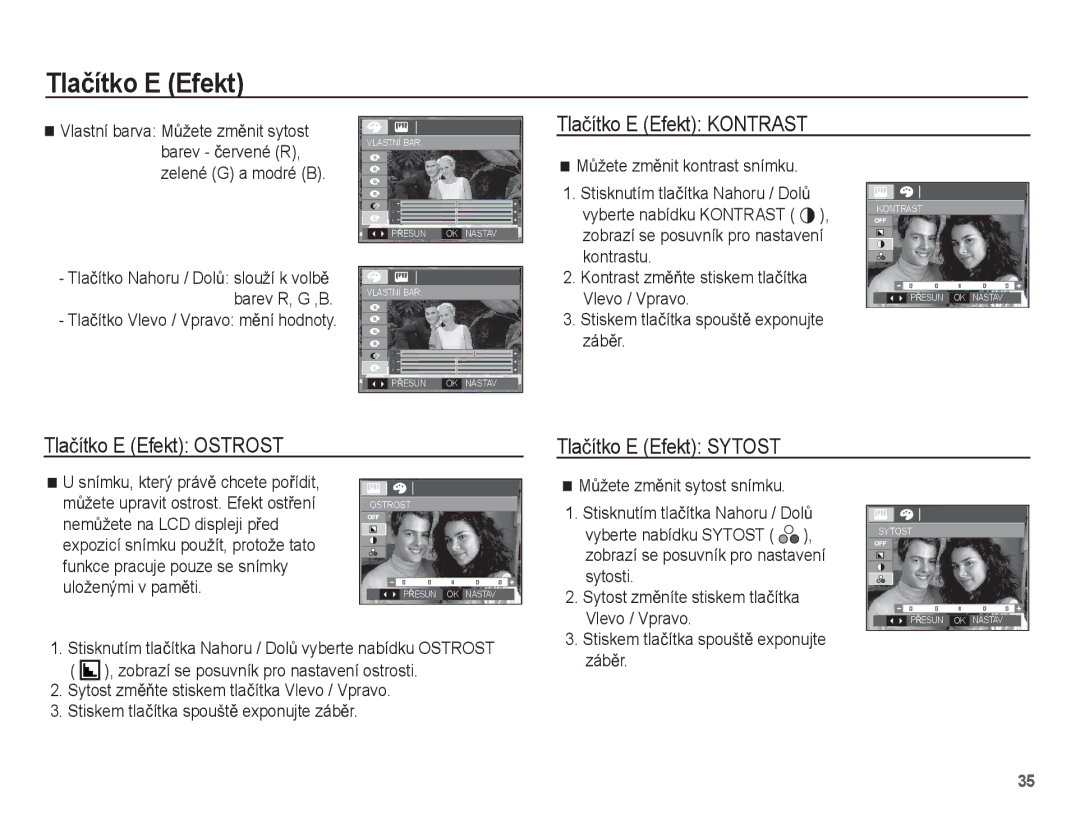 Samsung EC-L201ZUBA/E3, EC-L201ZSBA/E3 manual Tlaþítko E Efekt Kontrast, Tlaþítko E Efekt Ostrost Tlaþítko E Efekt Sytost 