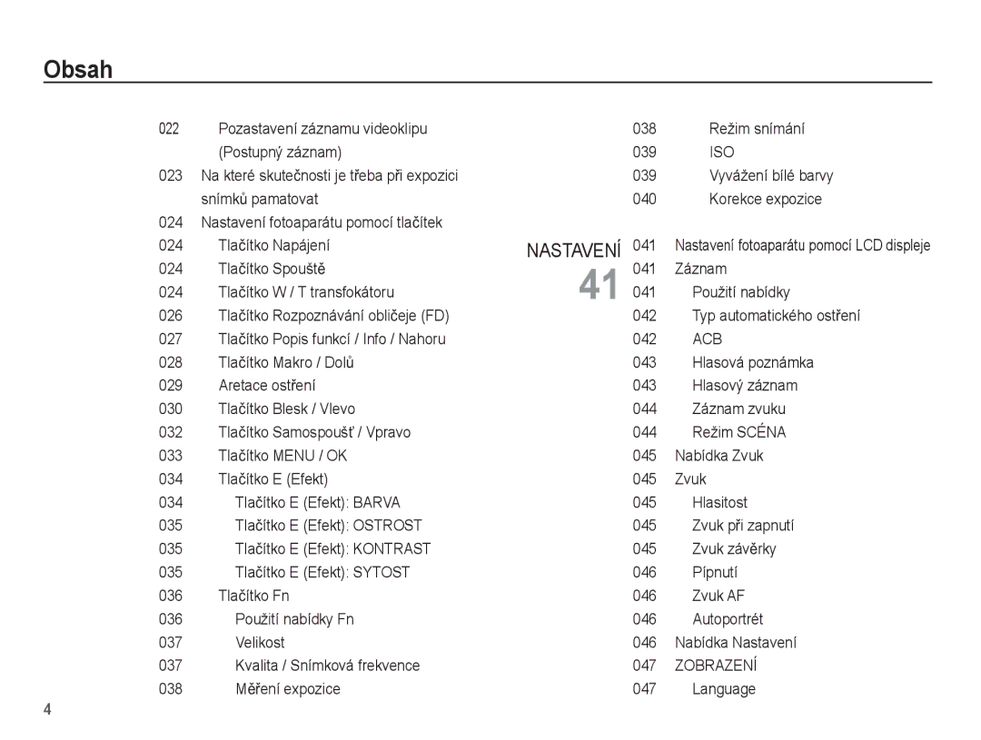 Samsung EC-L201ZSDA/E3, EC-L201ZUBA/E3, EC-L201ZSBA/E3, EC-L201ZBBA/E3 Iso, Acb, Zobrazení, 038 MČĜení expozice 047 Language 