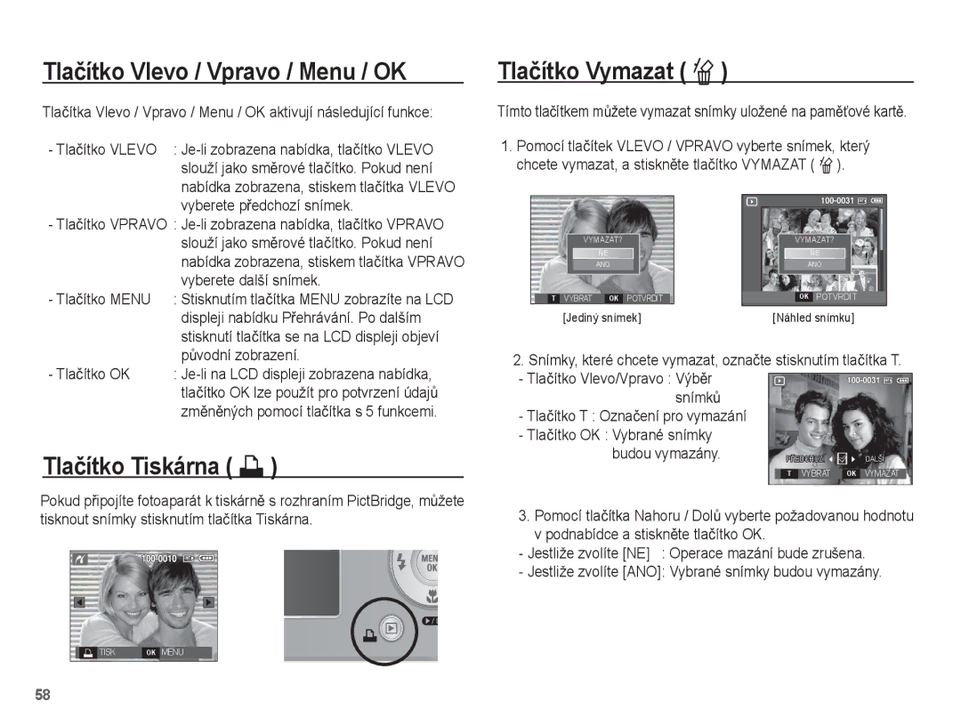 Samsung EC-L201ZSDA/E3, EC-L201ZUBA/E3 manual Tlaþítko Vlevo / Vpravo / Menu / OK, Tlaþítko Vymazat Õ, Tlaþítko Tiskárna » 