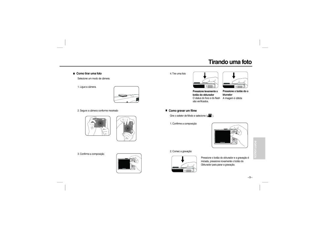Samsung EC-L210ZSDA/AS manual Tirando uma foto, Como tirar uma foto, Como gravar um filme, Pressione o botão do o bturador 