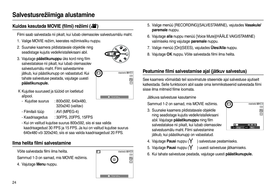 Samsung EC-L210ZBBA/LV manual Kuidas kasutada Movie ﬁlmi režiimi, Peatumine ﬁlmi salvestamise ajal jätkuv salvestus 