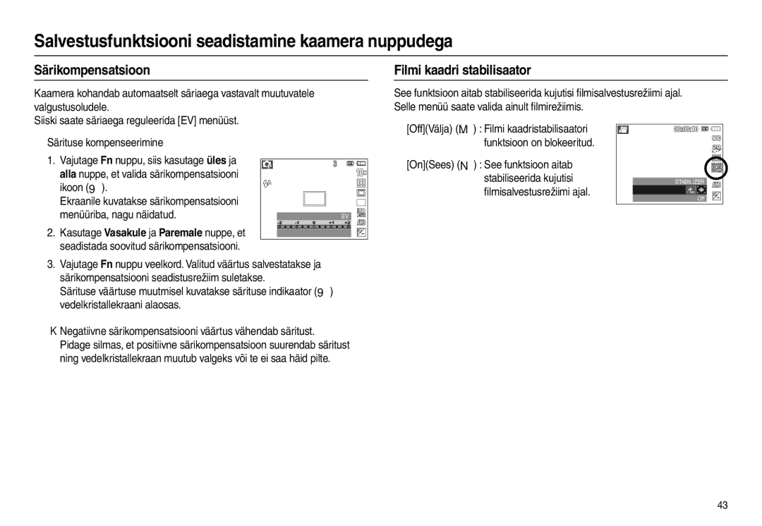 Samsung EC-L210ZRBA/RU, EC-L210ZSBA/RU manual Särikompensatsioon, Filmi kaadri stabilisaator, ﬁlmisalvestusrežiimi ajal 