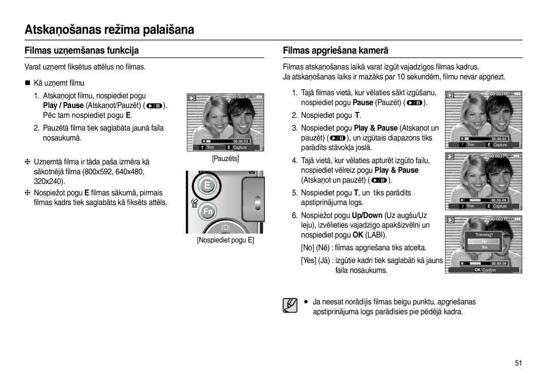 Samsung EC-L210ZRBA/LV manual Filmas uzņemšanas funkcija Filmas apgriešana kamerā, Pauzēt , un izgūtais diapazons tiks 