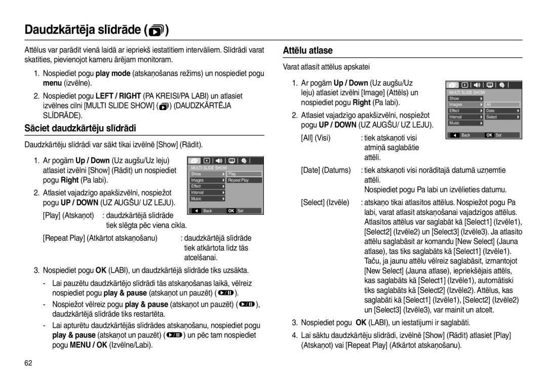 Samsung EC-L210ZBBA/RU, EC-L210ZSBA/RU, EC-L210ZBBA/LV Daudzkārtēja slīdrāde , Attēlu atlase, Sāciet daudzkārtēju slīdrādi 