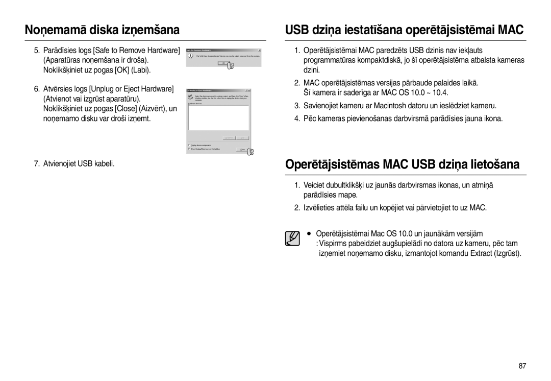 Samsung EC-L210ZRBA/LV, EC-L210ZSBA/RU, EC-L210ZBBA/LV USB dziņa iestatīšana operētājsistēmai MAC, Atvienojiet USB kabeli 