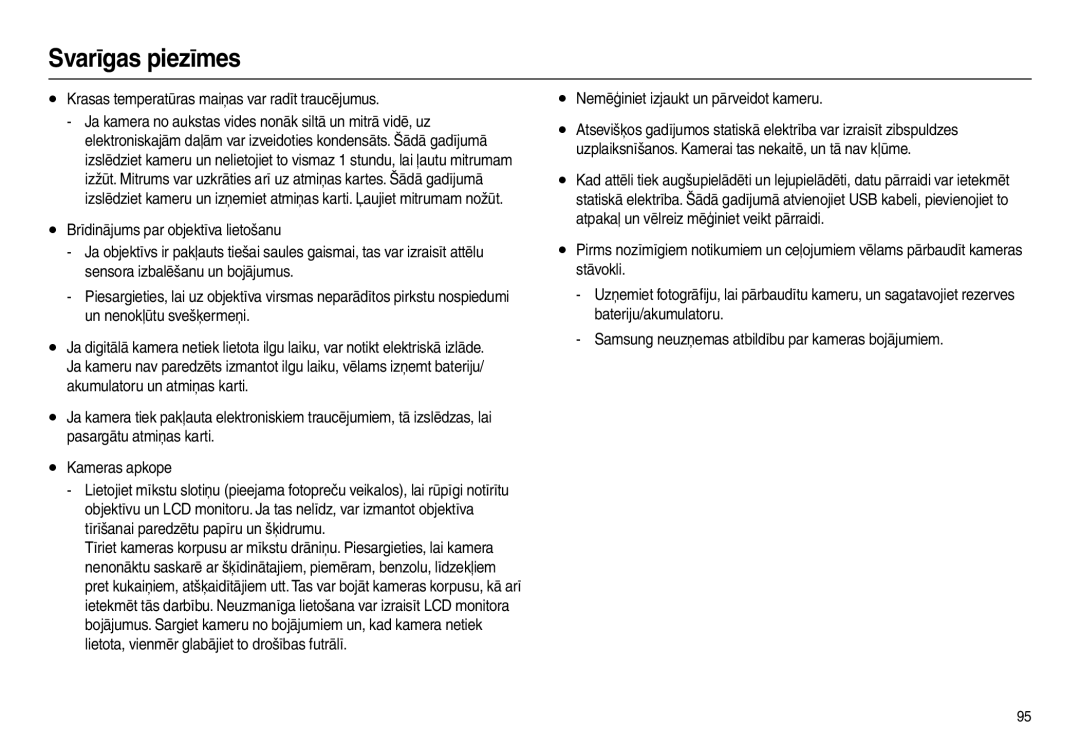 Samsung EC-L210ZSBA/RU manual Krasas temperatūras maiņas var radīt traucējumus, Nemēģiniet izjaukt un pārveidot kameru 