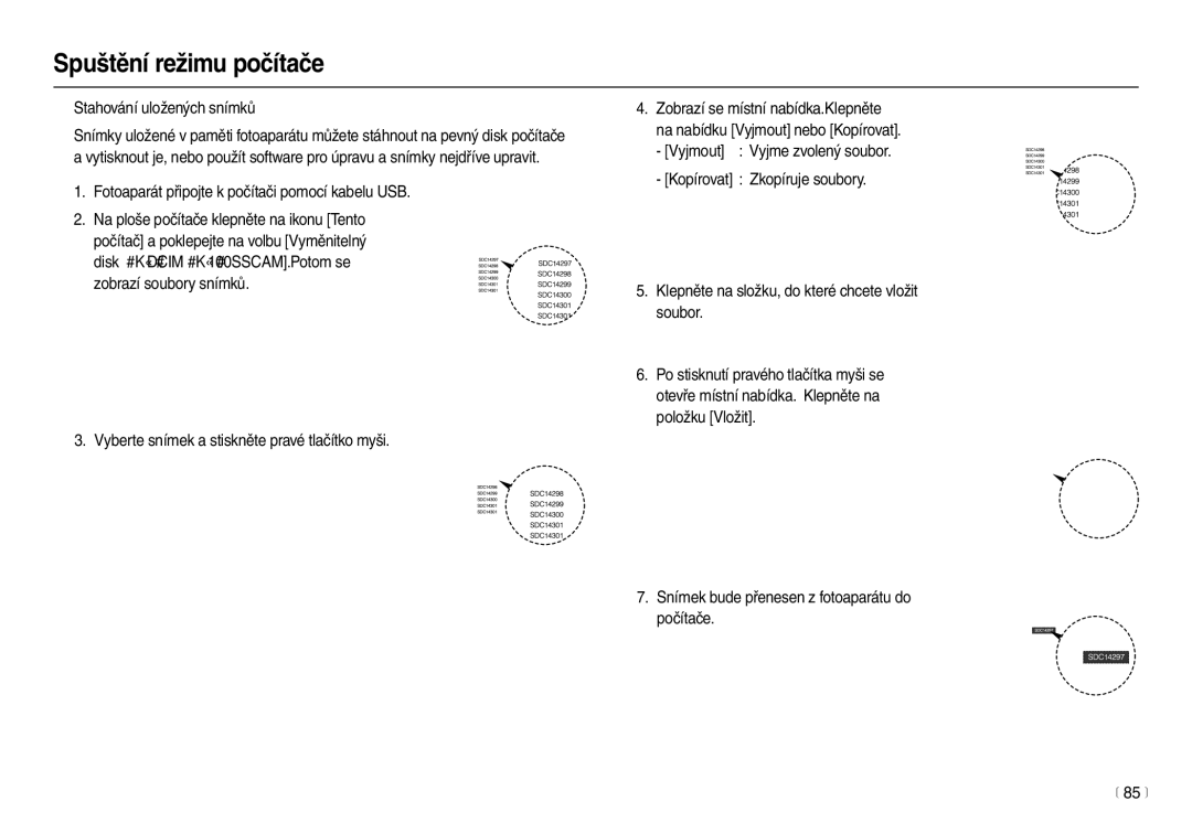 Samsung EC-L210ZSDA/E3, EC-L210ZBDA/E3 manual „ Stahování uložených snímků, Vyberte snímek a stiskněte pravé tlačítko myši 