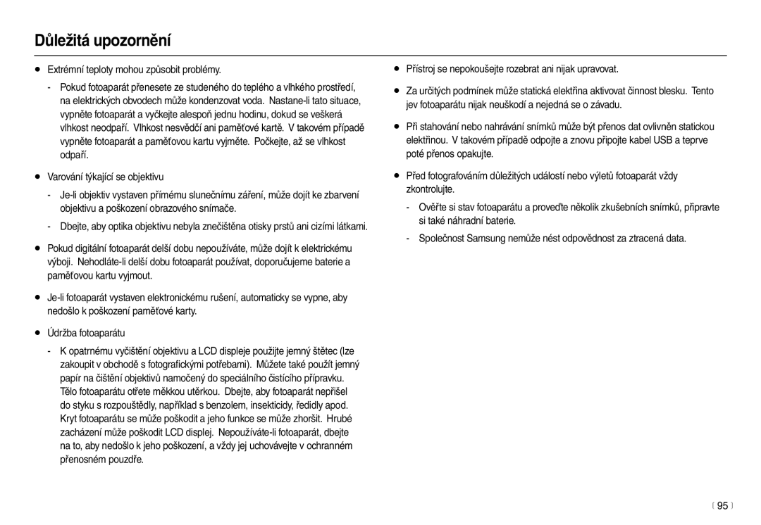 Samsung EC-L210ZSDA/E3 Extrémní teploty mohou způsobit problémy, Přístroj se nepokoušejte rozebrat ani nijak upravovat 