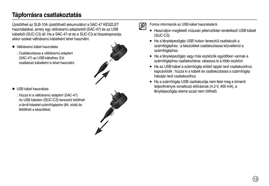 Samsung EC-L210ZRBA/IT, EC-L210ZUDA/E3, EC-L210ZSDA/E3, EC-L210ZRDA/E3, EC-L210ZBBA/FR manual Váltóáramú kábel használata 