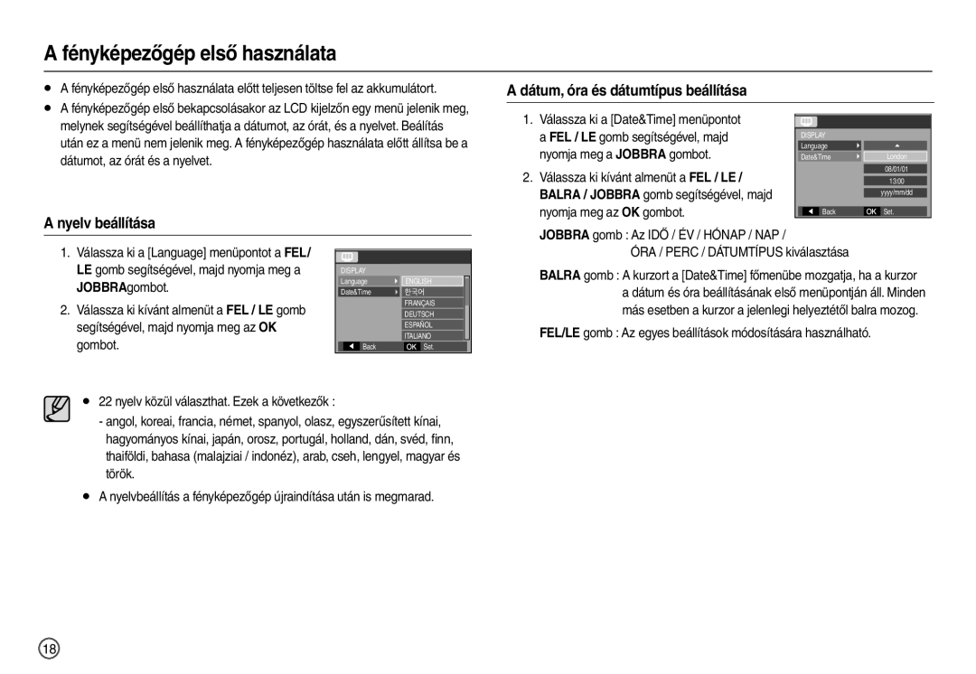 Samsung EC-L210ZSDA/E3 manual Fényképezőgép első használata, Dátum, óra és dátumtípus beállítása, Nyelv beállítása 