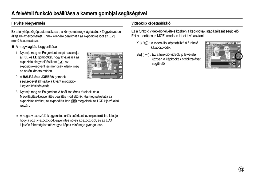 Samsung EC-L210ZSBA/FR, EC-L210ZUDA/E3 Felvétel kiegyenlítés, Videoklip képstabilizáló, „ a megvilágítás kiegyenlítése 