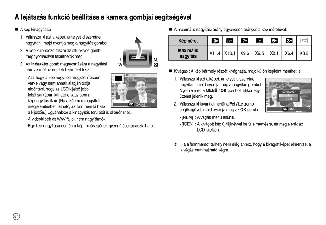 Samsung EC-L210ZSDA/E3 Lejátszás funkció beállítása a kamera gombjai segítségével, „ a kép kinagyítása, Üzenet jelenik meg 