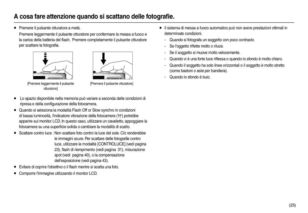 Samsung EC-L210ZPBA/IT manual Cosa fare attenzione quando si scattano delle fotograﬁe, Premere leggermente il pulsante 