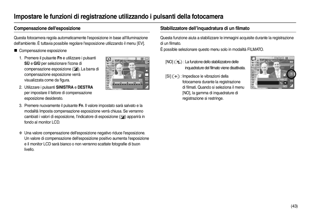 Samsung EC-L210ZSBB/E1, EC-L210ZUDA/E3 manual Compensazione dellesposizione, Stabilizzatore dell’inquadratura di un ﬁlmato 