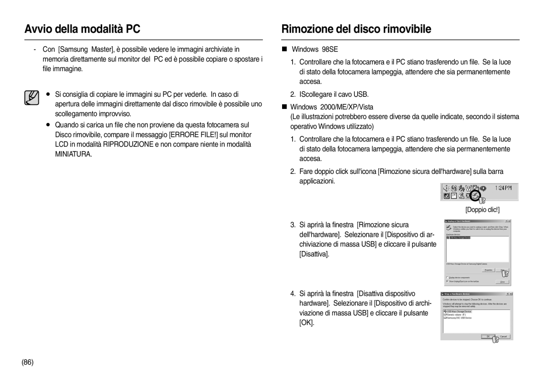 Samsung EC-L210ZRBA/E1, EC-L210ZUDA/E3, EC-L210ZSDA/E3, EC-L210ZRDA/E3 manual Rimozione del disco rimovibile, Miniatura 