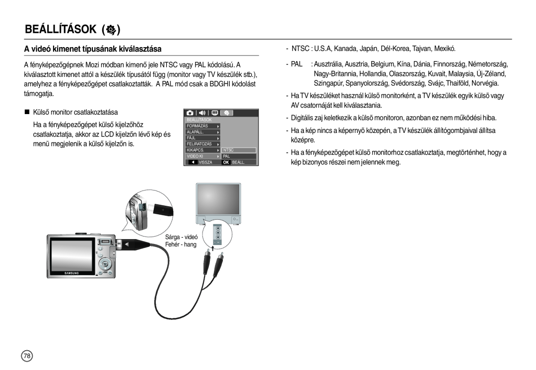 Samsung EC-L210ZUBA/FR, EC-L210ZUDA/E3, EC-L210ZSDA/E3, EC-L210ZRDA/E3 A videó kimenet típusának kiválasztása, Beállítások  