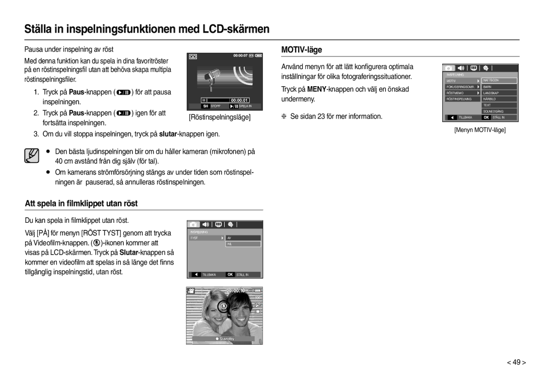 Samsung EC-L210ZRDA/E3, EC-L210ZUDA/E3 manual MOTIV-läge, Att spela in ﬁlmklippet utan röst, Pausa under inspelning av röst 