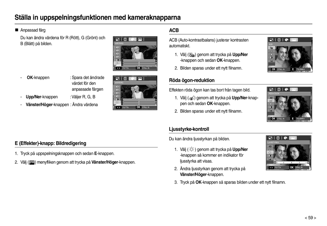 Samsung EC-L210ZPDA/E3 manual Röda ögon-reduktion, Ljusstyrke-kontroll, Effekter-knapp Bildredigering, Blått på bilden 