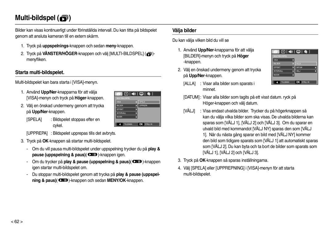 Samsung EC-L210ZSBA/E2, EC-L210ZUDA/E3, EC-L210ZSDA/E3 manual Multi-bildspel , Välja bilder, Starta multi-bildspelet 