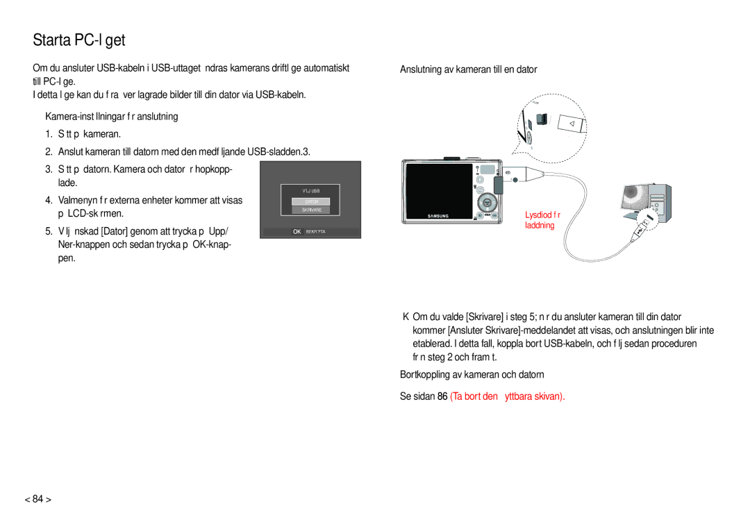 Samsung EC-L210ZBDA/E3, EC-L210ZUDA/E3, EC-L210ZSDA/E3, EC-L210ZRDA/E3, EC-L210ZRBA/E2, EC-L210ZPDA/E3 manual Starta PC-läget 