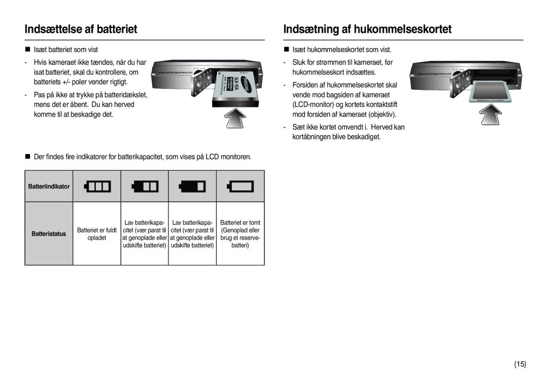 Samsung EC-L210ZUDA/E3 Indsættelse af batteriet, Indsætning af hukommelseskortet, „ Isæt batteriet som vist, Batteristatus 