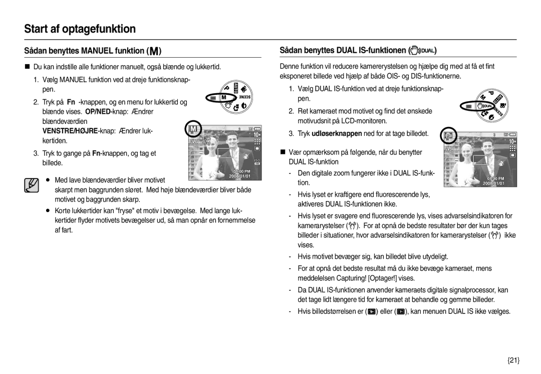 Samsung EC-L210ZBBA/E2, EC-L210ZUDA/E3, EC-L210ZSDA/E3 Sådan benyttes Manuel funktion, Sådan benyttes Dual IS-funktionen 