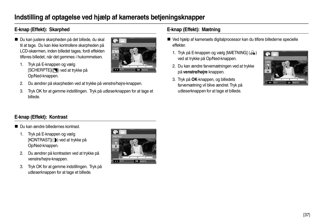 Samsung EC-L210ZBBA/E2 manual Knap Effekt Skarphed Knap Effekt Mætning, Knap Effekt Kontrast, På venstre/højre knappen 