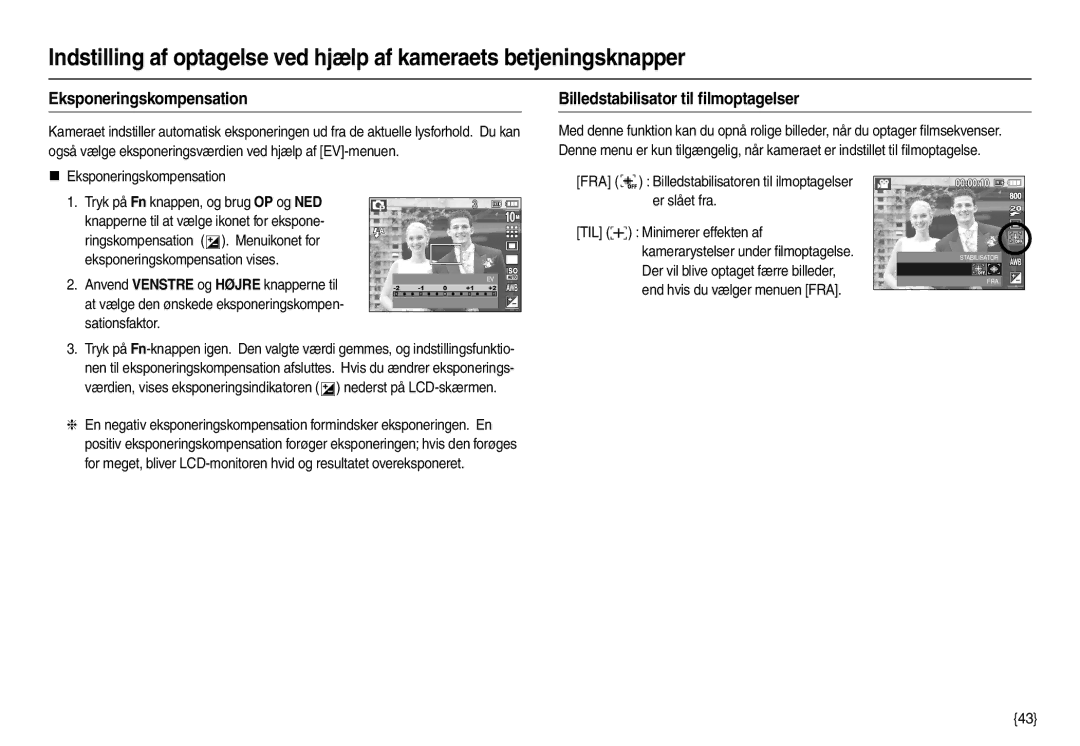 Samsung EC-L210ZPDA/E3, EC-L210ZUDA/E3 Billedstabilisator til ﬁlmoptagelser, „ Eksponeringskompensation, Er slået fra 