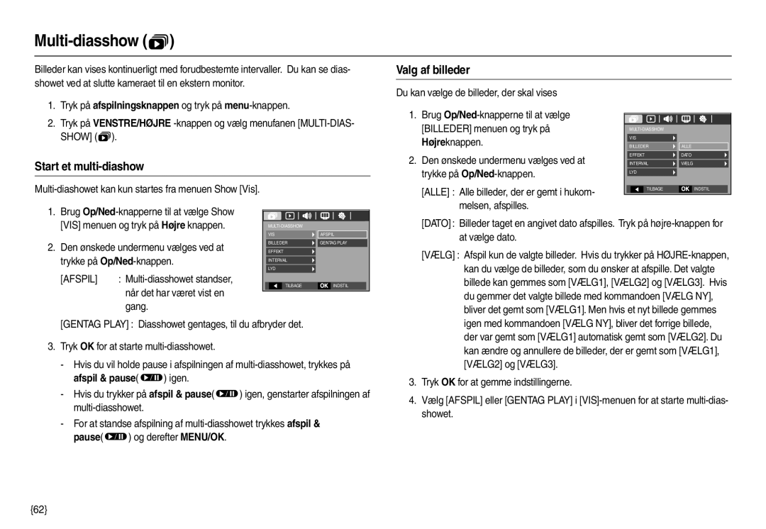 Samsung EC-L210ZSBA/E2, EC-L210ZUDA/E3, EC-L210ZSDA/E3 manual Multi-diasshow , Valg af billeder, Start et multi-diashow 