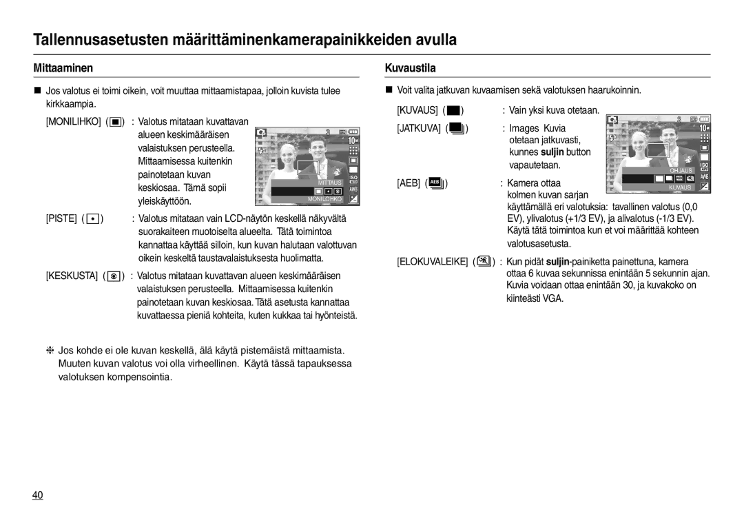 Samsung EC-L210ZSDA/E3, EC-L210ZUDA/E3, EC-L210ZRDA/E3, EC-L210ZRBA/E2 manual Mittaaminen, Kuvaustila, AEB  Kamera ottaa 