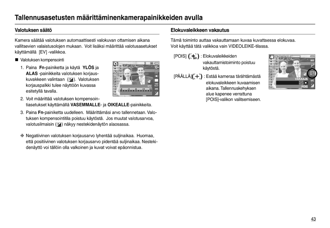 Samsung EC-L210ZPDA/E3 Valotuksen säätö, Elokuvaleikkeen vakautus, Elokuvaleikkeen kuvaamisen, Aikana. Tallennuskehyksen 