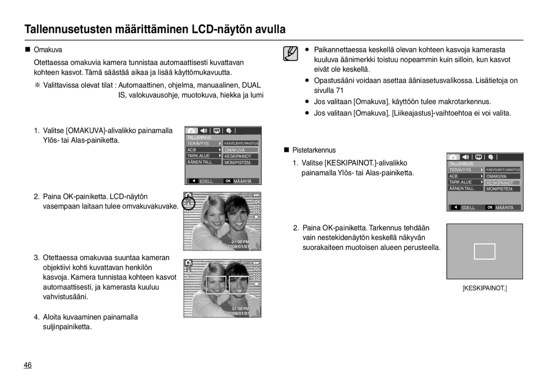 Samsung EC-L210ZSBA/E2, EC-L210ZUDA/E3, EC-L210ZSDA/E3, EC-L210ZRDA/E3, EC-L210ZRBA/E2 manual „ Omakuva, „ Pistetarkennus 