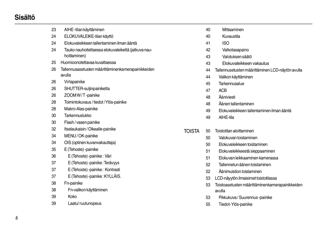 Samsung EC-L210ZBDA/E3, EC-L210ZUDA/E3 manual Toistotilan aloittaminen, Valokuvan toistaminen, Elokuvaleikkeen toistaminen 