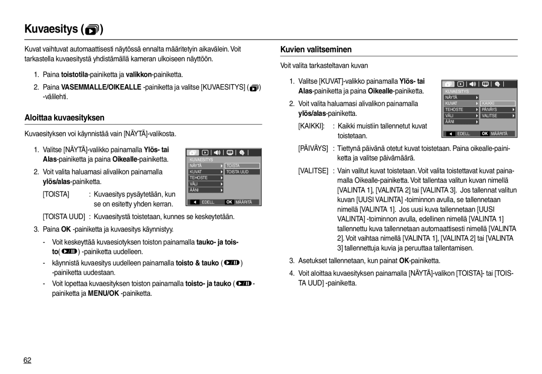 Samsung EC-L210ZSBA/E2, EC-L210ZUDA/E3, EC-L210ZSDA/E3 manual Kuvaesitys , Kuvien valitseminen, Aloittaa kuvaesityksen 