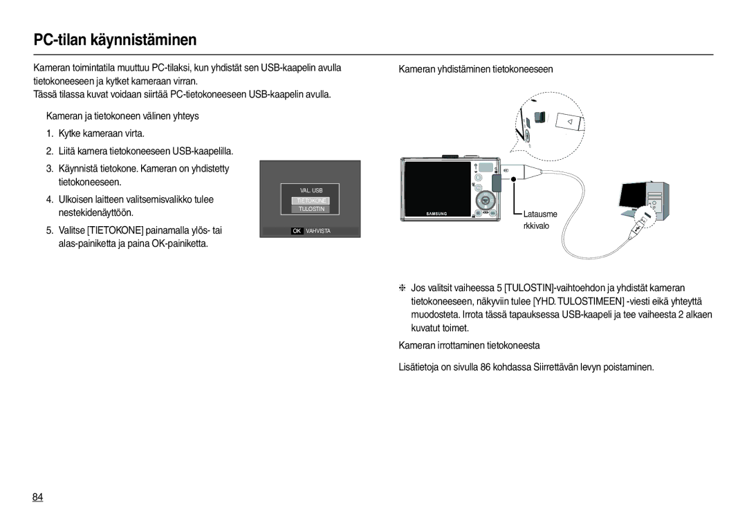 Samsung EC-L210ZBDA/E3, EC-L210ZUDA/E3, EC-L210ZSDA/E3, EC-L210ZRDA/E3, EC-L210ZRBA/E2, EC-L210ZPDA/E3 PC-tilan käynnistäminen 