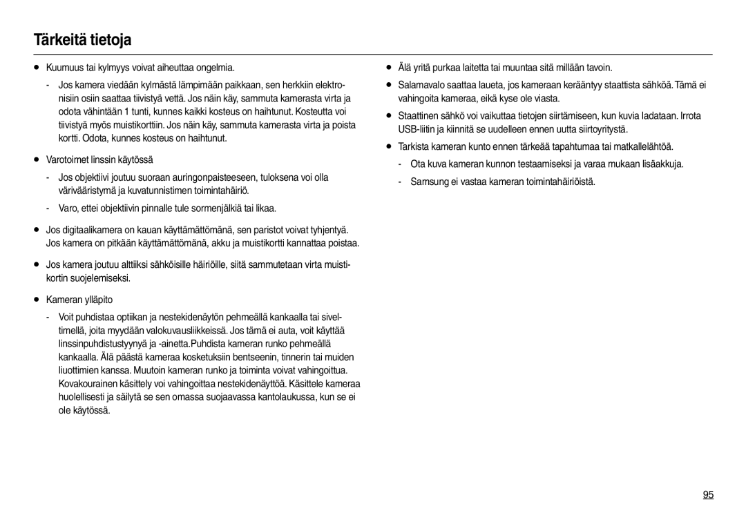 Samsung EC-L210ZUDA/E3, EC-L210ZSDA/E3 manual Kuumuus tai kylmyys voivat aiheuttaa ongelmia, Varotoimet linssin käytössä 